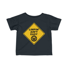 Load image into Gallery viewer, Limpin' Ain't Easy Infant Tee