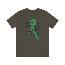 Load image into Gallery viewer, Nothing Good Came Easy Tee