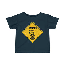 Load image into Gallery viewer, Limpin' Ain't Easy Infant Tee