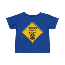 Load image into Gallery viewer, Limpin' Ain't Easy Infant Tee