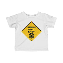 Load image into Gallery viewer, Limpin' Ain't Easy Infant Tee