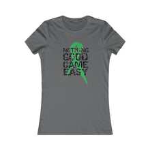 Load image into Gallery viewer, Nothing Good Came Easy Women's Tee