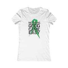 Load image into Gallery viewer, Nothing Good Came Easy Women&#39;s Tee
