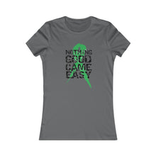 Load image into Gallery viewer, Nothing Good Came Easy Women&#39;s Tee
